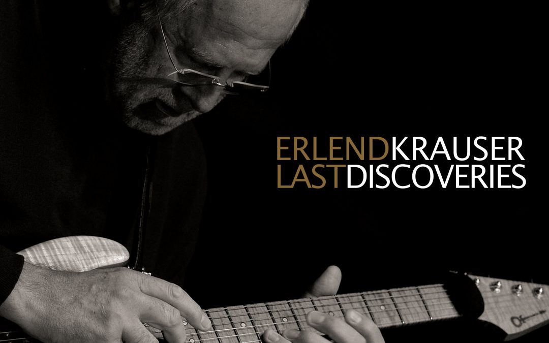 Erlend Krauser – Last Discoveries